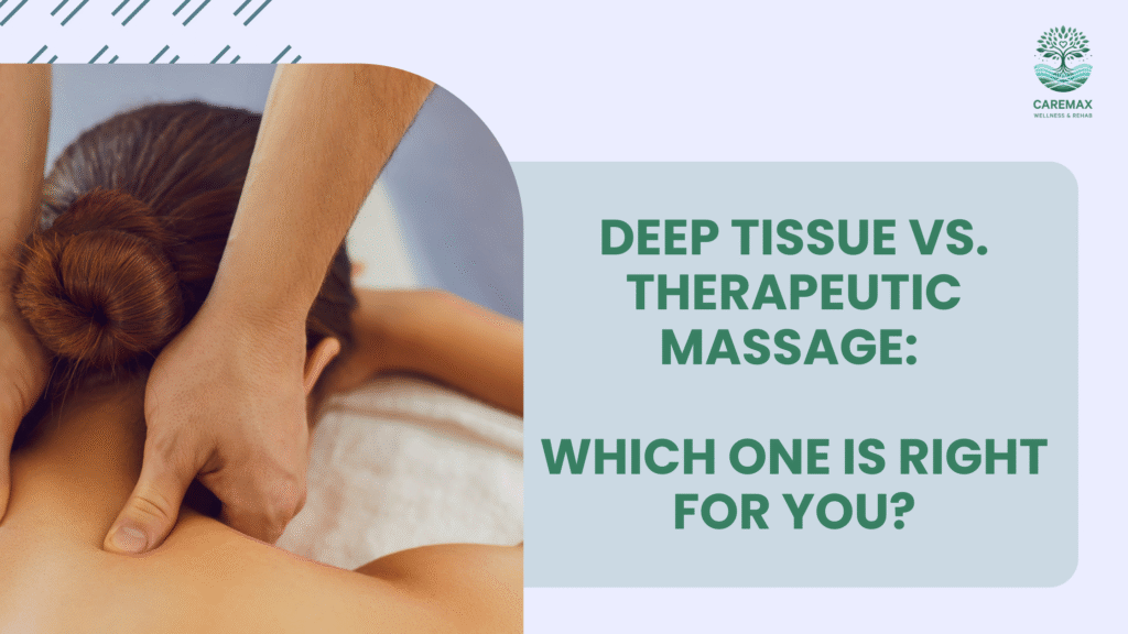 Deep Tissue Vs Therapeutic Massage